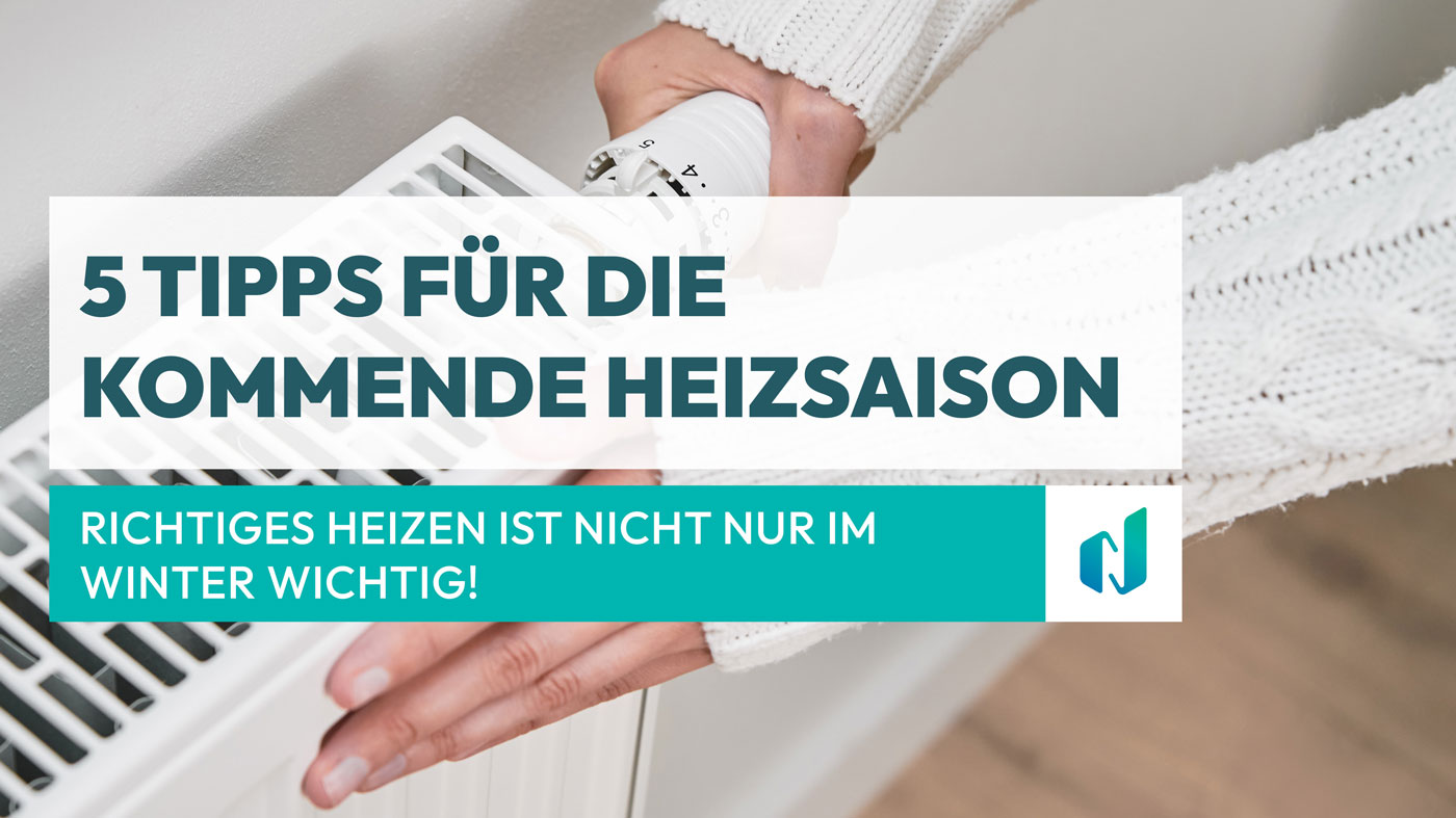 5 Tipps für die kommende Heizsaison